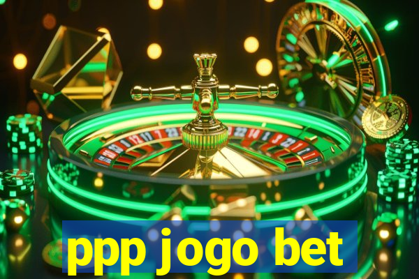 ppp jogo bet